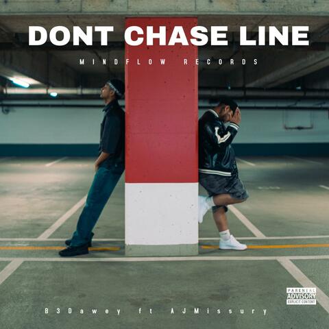 Dont Chase Line (feat. AJ Missury)