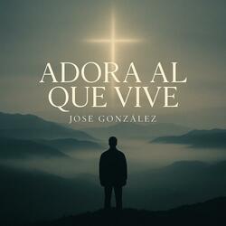 Adora Al Que Vive
