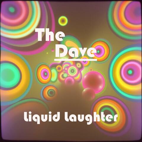 Liquid Laughter