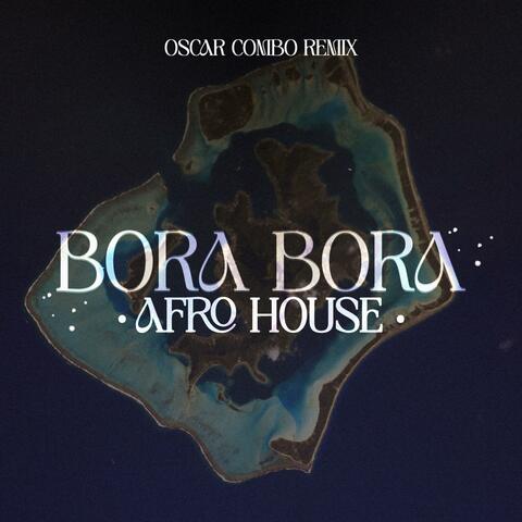 Bora Bora Afro House
