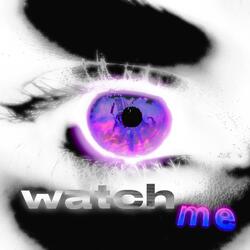 Watch Me (feat. @ust1n & Con)