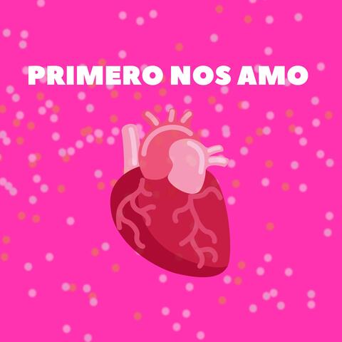 Primero nos amo
