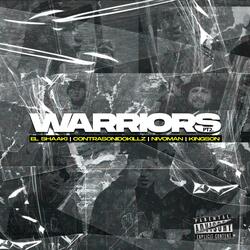 Warriors Pt. 2 (feat. El Shaaki, Nivo man & Kingson.MF)
