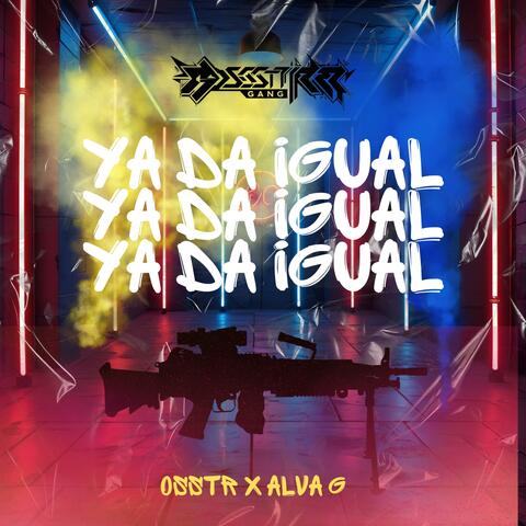Ya da igual x (feat. Alva G)