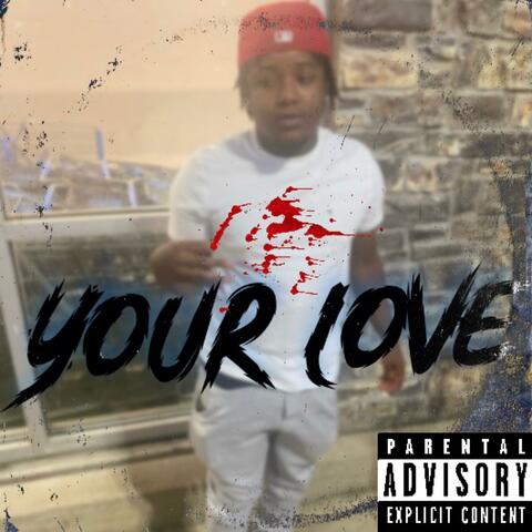 YOUR LOVE
