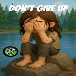 Don't Give Up