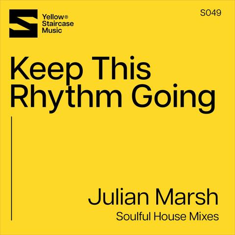 Keep This Rhythm Going (Soulful House Mixes)