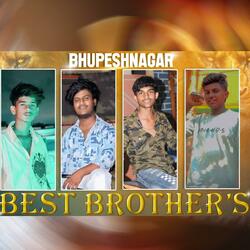 BHUPESHNAGAR BEST BROTHERS VOLUME-1