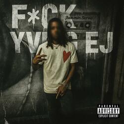 Fuck Yvng Ej