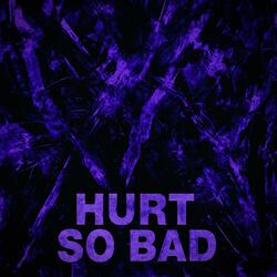 Hurt So Bad
