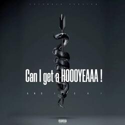 Can I get a HOOOYEAAA ! (EXTENDED VERSION)