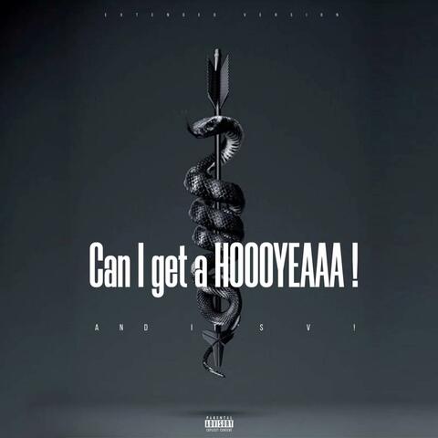Can I get a HOOOYEAAA ! (EXTENDED VERSION)