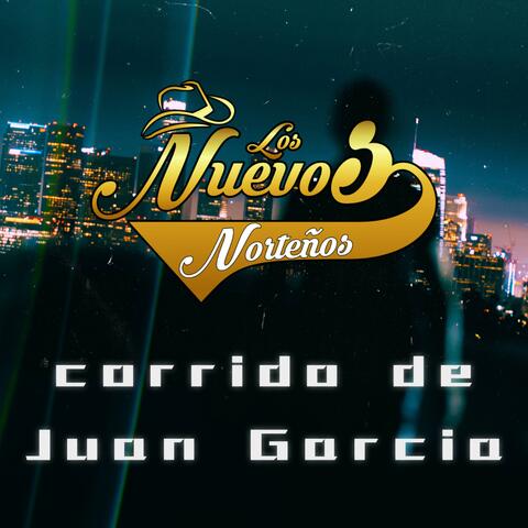 Corrido De Juan Garcia