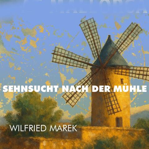 Sehnsucht nach der Mühle