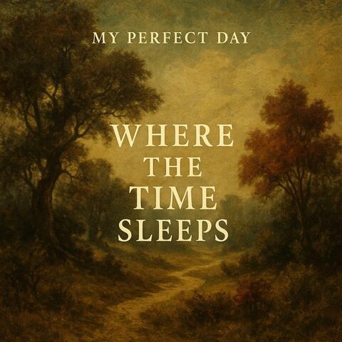 Where the Time Sleeps
