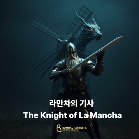 THE KNIGHT OF LA MANCHA