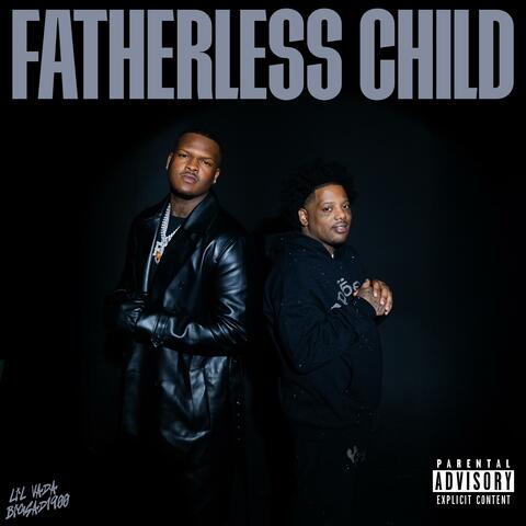 Fatherless Child (feat. Big Sad 1900)