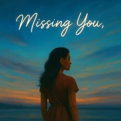 Missing you