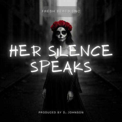 Her Silence Speaks