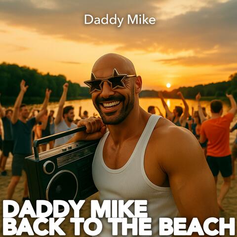 Daddy Mike – Back to the Beach