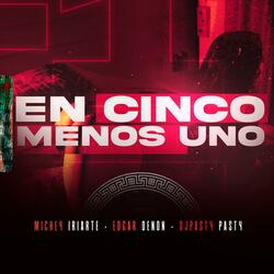 En Sinco Menos Uno (5-1) Mickey Iriarte Djpasty Pasty Edgar Denno