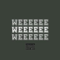WEEEEEE (feat. Gwala$ & PURPLE)