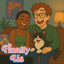 Finally Us