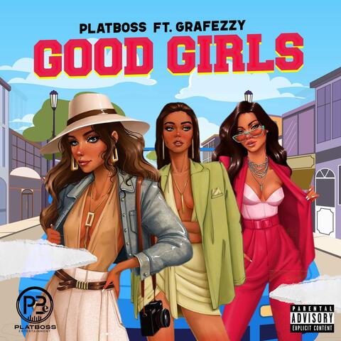 Good Girls (feat. Grafezzy)