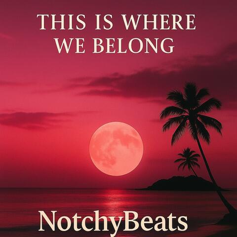 This is where we belong - EP 1