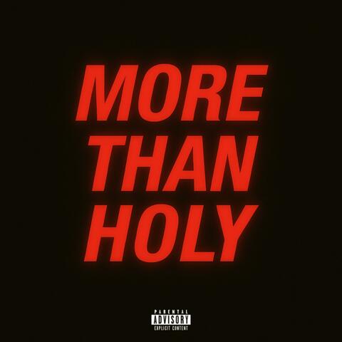 More Than Holy