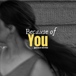 Because Of You