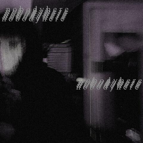 nobodyhere
