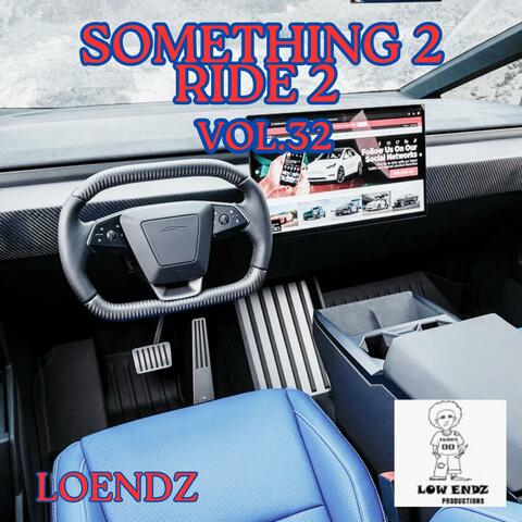 Something 2 Ride 2, Vol. 32