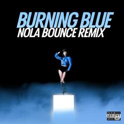 Burning Blue Nola Bounce