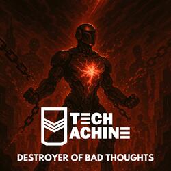 Destroyer Of Bad Thoughts (Original Mix)