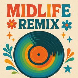 Midlife Remix