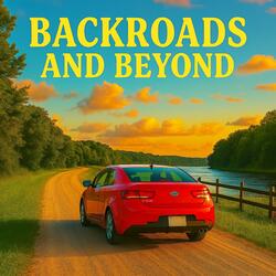 Backroads and Beyond