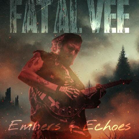 Embers & Echoes
