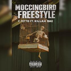 MoccingBird Freestyle (feat. C Fettie)