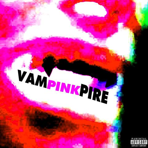 VAMpinkPIRE