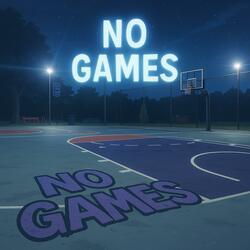 No games (feat. Babyfitt)