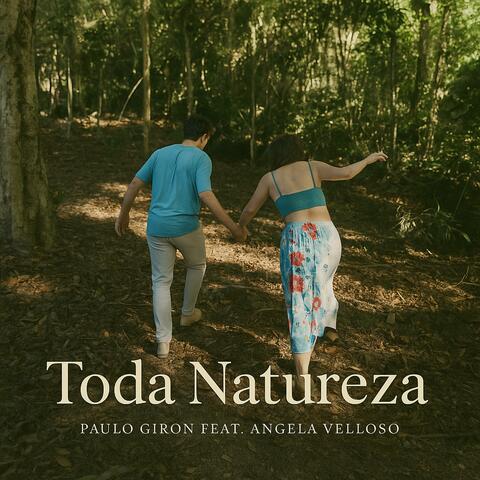 Toda Natureza (feat. Angela Velloso, Gabriel Walsh & Felipe Guedes)