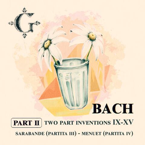 Bach Two Part Inventions (Pt.2 IX to VX)