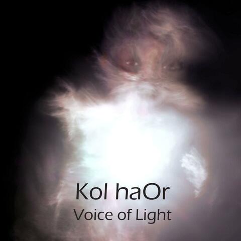 Kol haOr Voice of Light