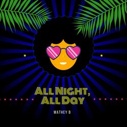 All Night, All Day