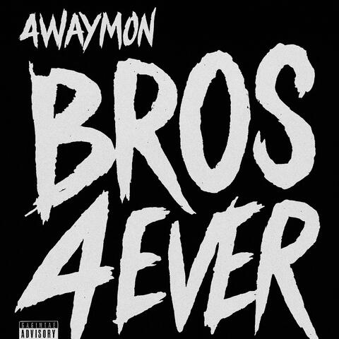 Bros 4ever