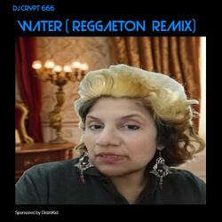 WATER ((REGGAETON) Version)