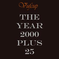 The Year 2000 Plus 25