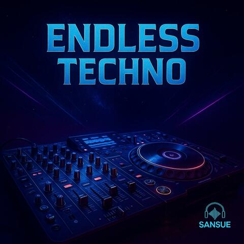 ENDLESS TECHNO