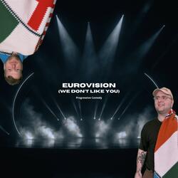 Eurovision (We Don't Like You) (feat. theonlyfunnygerman)